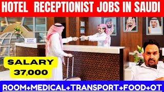 RECEPTIONIST JOBS IN SAUDI ARABIA 🇸🇦 ● BEST JOBS FOR HOTELS ● TOP URGENT HIRING APPLY NOW JOB ● JOBS [upl. by Edris]