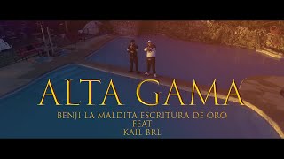 ALTA GAMA BENJI FT KAIL BRL VIDEO OFICIAL [upl. by Wit]