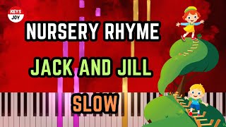 🎹 Jack and Jill  Nursery Rhyme  with LYRICS  SLOW  EASY Piano and Keyboard Tutorial [upl. by Lindahl]