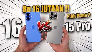 Rp16 JUTAAN iPhone 16 vs iPhone 15 Pro ‼️Jangan Salah Pilih [upl. by Eido]