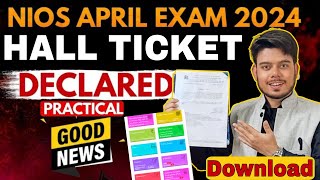 Nios Practical Hall Ticket Declared  Nios Practical Hall Ticket 2024  Nios Hall Ticket 2024 April [upl. by Williamsen]