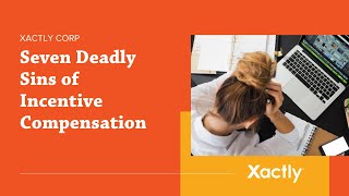 Webinar Replay Seven Deadly Sins of Incentive Compensation [upl. by Otho]