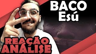 Baco Exu Do Blues  Esú Reação Análise [upl. by Atteselrahc]