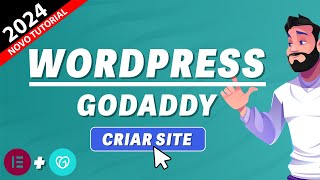 Como criar Site no WordPress da Godaddy Rápido e Fácil 2024 [upl. by Lowell]