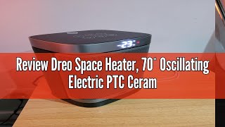 Review Dreo Space Heater 70° Oscillating Electric PTC Ceramic Heater with Thermostat Remote Contro [upl. by Llerdnod]