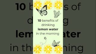 🍋 10 benefits of drinking Lemon Water in the morning lemon morningroutine health shorts [upl. by Adniralc518]