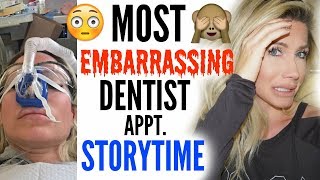 MOST EMBARRASSING DENTIST APPT  STORYTIME [upl. by Joly]