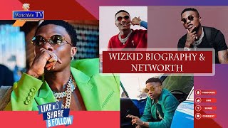 Wizkid Biography amp Networth [upl. by Nilyad]