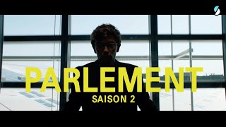 PARLEMENT SAISON 2  TRAILER [upl. by Ynnol]