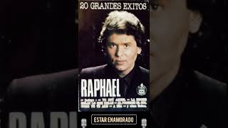 Raphael  Estar Enamorado [upl. by Callida]