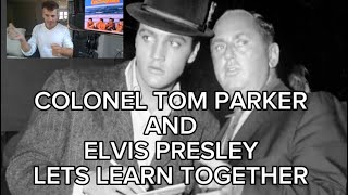 COLONEL TOM PARKER AND ELVIS PRESLEY  Lets learn together Team Elvis [upl. by Tisha425]