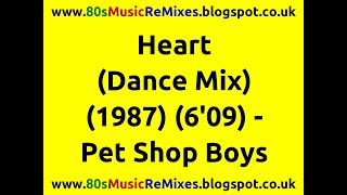 Heart Dance Mix  Pet Shop Boys  80s Club Music  80s Club Mixes  80s Dance Music  80s Pop Hits [upl. by Aek167]