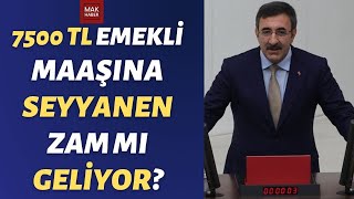 7500 TL Emekli Maaşı Alanların Kök Maaşına Seyyanen Zammı Yapılacak Çetin Ateş Değerlendirdi [upl. by Joletta]