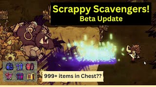 999 items in Chest NEW Beta Update  Scrappy Scavengers  Many GOOD Stuff incoming [upl. by Ellehctim]