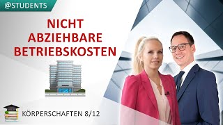 Nicht abzugsfähige Betriebsausgaben und ihre Korrekturen im KStG  Körperschaftsteuer 8 [upl. by Neveda261]