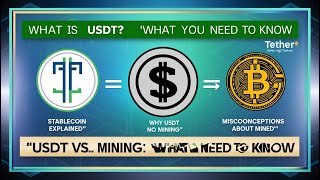 USDT vs Crypto Mining What is Tether and How Is It Issued [upl. by Archibold383]