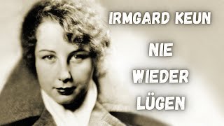 Irmgard Keun  Nie wieder lügen  kurze Geschichte [upl. by Burdett]