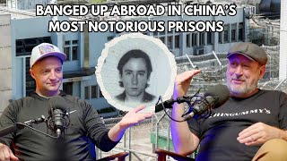 Stewart Burton Banged Up Abroad In Chinas Notorious Prisons [upl. by Nivart]