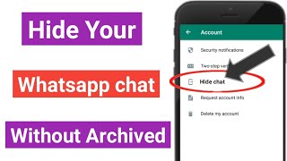 Whatsapp chat ko bina archive kiye hide kaise kare  how to hide whatsapp chat  hide your chat [upl. by Annahsit876]