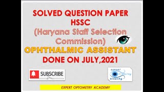 HSSC OPHTHALMIC ASSISTANT PAPER SOLVED PAPER 2021 OPTOMETRY QUESTIONS ADVT 152019 hsscexam [upl. by Giacinta]