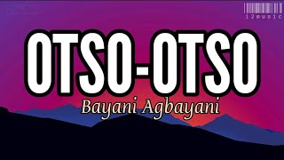 OtsoOtso Bayani Agbayani Lyrics [upl. by Marra182]