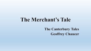 The Merchants Tale From Geoffrey Chaucers quotThe Canterbury Talesquot Summary [upl. by Chiang]