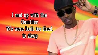 Busy Signal  The Gambler lyrics NizzyBob [upl. by Limber]