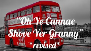 Scottish Songs for Kids  “Oh Ye Cannae Shove Yer Granny Aff a Bus” [upl. by Wyon]