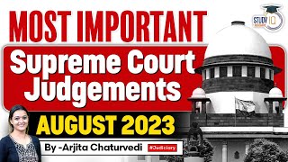 Most Important Supreme Court Judgements August 2023  Key Landmark Cases of 2023 [upl. by Ybab490]