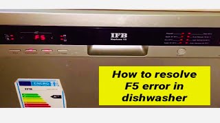 Tips to resolve F5 error in a dishwasherhow to solve F5 errordishwasher not workingIFB dishwasher [upl. by Drucy676]