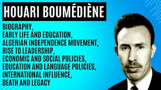 Houari Boumédiène Algeria’s Revolutionary Leader and NationBuilder  A Look into His Legacy [upl. by Koralie147]