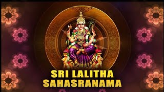 Sree Lalitha Sahasranamam Stotram Full  ശ്രീ ലളിത സഹസ്രനാമം [upl. by Ecinev]