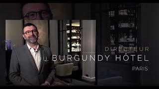 Directeur de lHôtel Burgundy Paris [upl. by Ettenot]