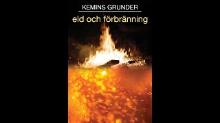 Kemins grunder Eld och förbränning Trailer 1868KM [upl. by Elstan770]