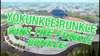 YOKUNKLE RUNKLE WINS THE FUNKLE BUNKLE [upl. by Aleet]