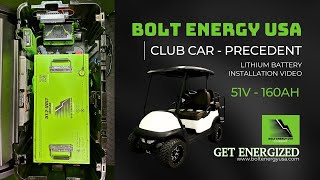 Bolt Energy USA 51v  160ah Club Car Precedent Lithium Battery Installation Video [upl. by Marzi545]