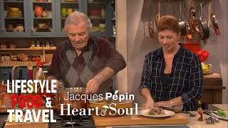 Toast To Julia  Jacques Pépin Heart amp Soul  Lifestyle Food amp Travel [upl. by Riordan113]