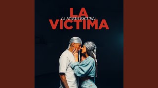 La Victima [upl. by Ahsemit]