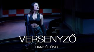 Dankó Tünde Versenyző Official Music Video [upl. by Omik235]