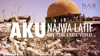 Najwa Latif  Aku Official Lyric Video [upl. by Sidnac]