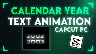 Calendar Year Text Animation In CapCut PC [upl. by Ordnas]