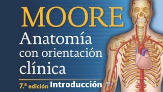 Audio Libro ANATOMÍA DE MOORE 7a edición INTRODUCCIÓN [upl. by Esened642]