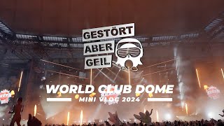 World Club Dome 2024 x Gestört aber GeiL  Mini VLOG [upl. by Ylnevaeh180]