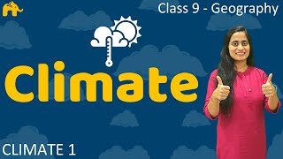 Climate  Class 9 Geography Chapter 4 1 [upl. by Sofko]