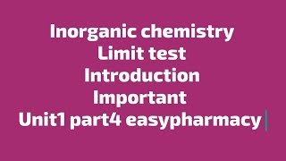 Limit test introduction important  inorganic Chemistry B pharm 1st semester [upl. by Narret]