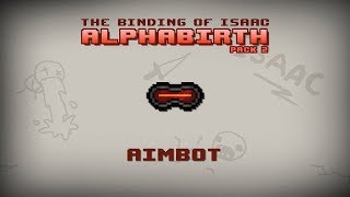 Binding of Isaac Alphabirth  Aimbot [upl. by Col]