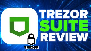 Trezor Suite ReviewTutorial [upl. by Paver370]