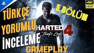 Uncharted™ A Thief’s End PS5 First Look Gameplay  4K 60fps HDR  Türkçe İnceleme BÖLÜM 5 [upl. by Tema856]