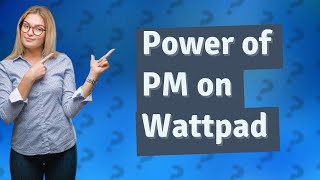 What is pm in Wattpad [upl. by Thordis505]