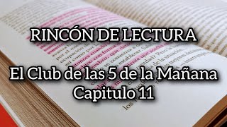 RINCÓN DE LECTURA  Parte 11  El Club de las 5 de la Mañana 📖🤓 leamosjuntos leerlibros [upl. by Bathilda]